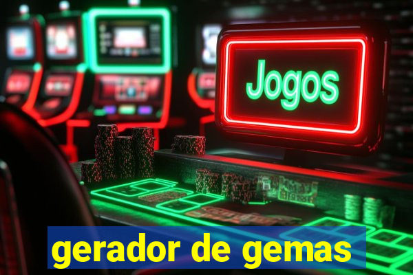 gerador de gemas